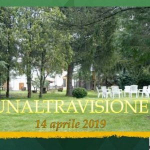 Giornate di UNALTRAVISIONE – 14 Aprile 2019