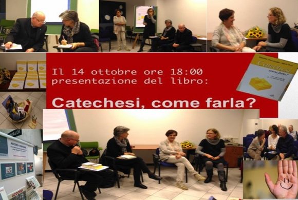 Presentazione del libro: “Catechesi, come farla?”